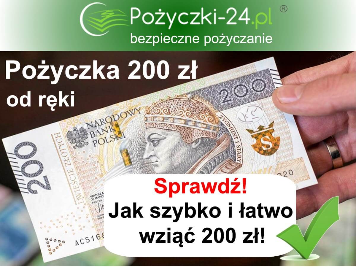 Chwilówka 200 zł - szybka pożyczka na już (banknot 200 zł)